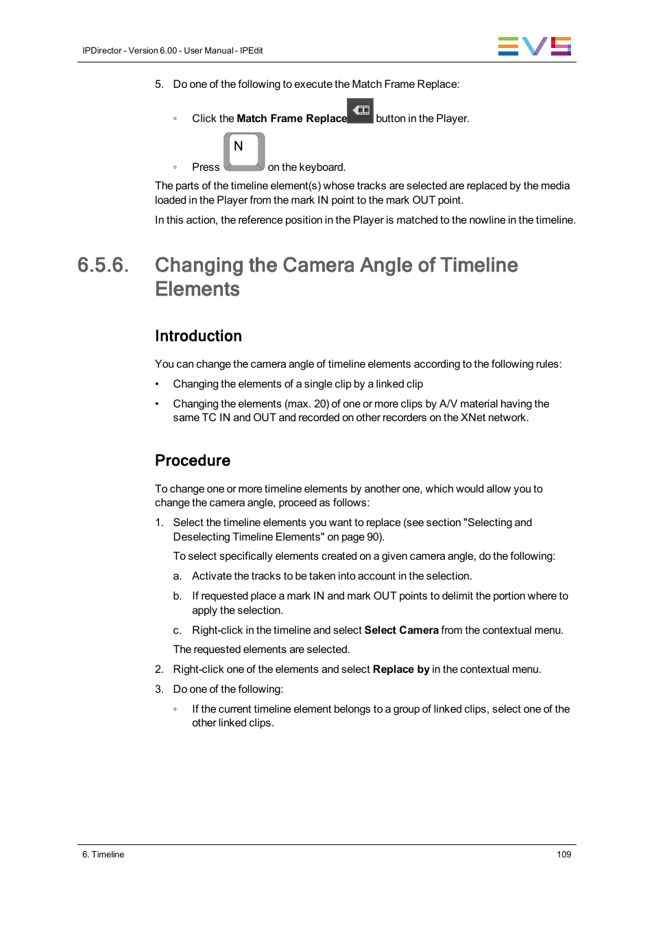 Changing the camera angle of timeline elements, Introduction, Procedure | EVS IPDirector Version 6.0 - November 2012 Part 8 User's Manual User Manual | Page 121 / 250