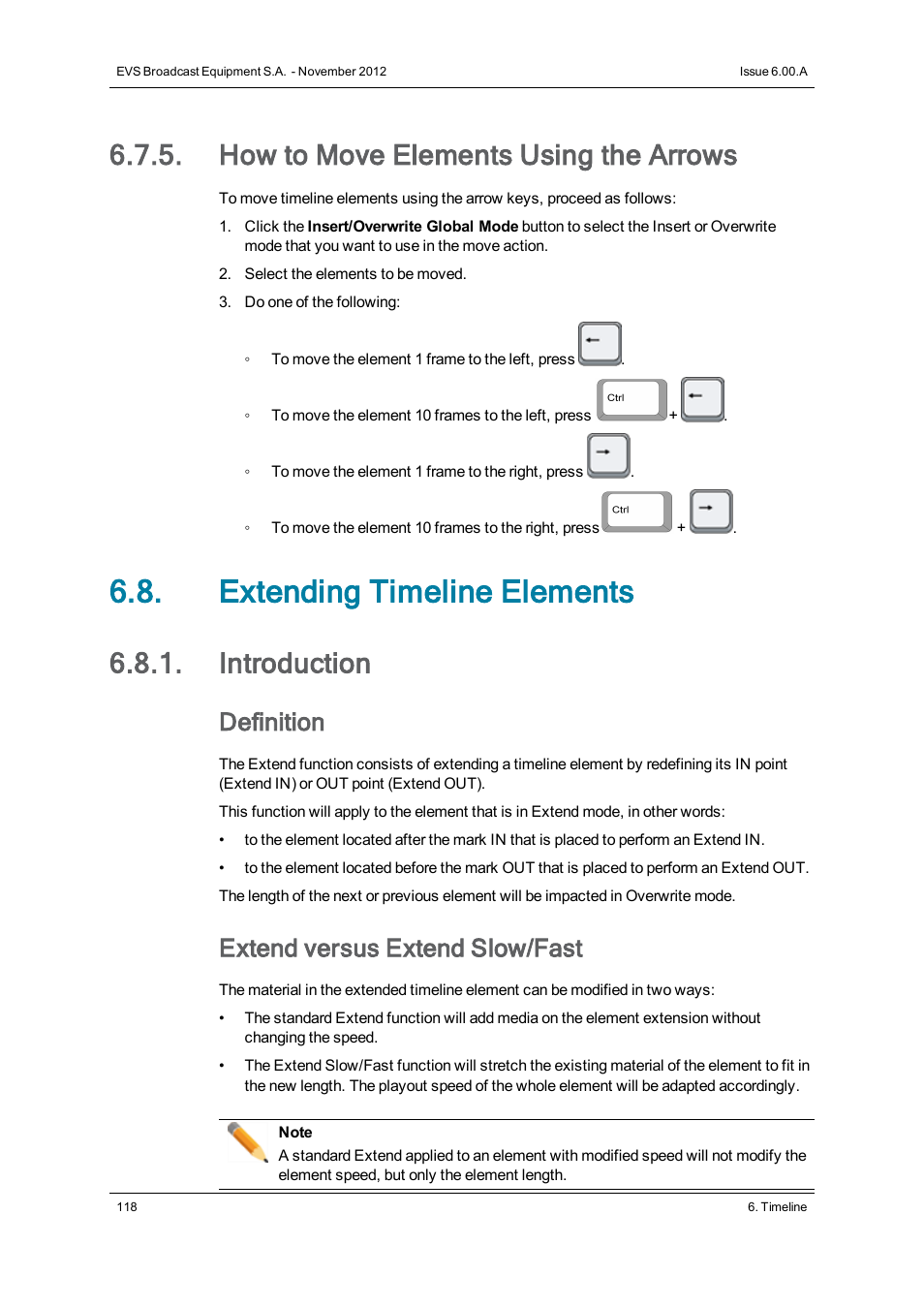 How to move elements using the arrows, Extending timeline elements, Introduction | Definition, Extend versus extend slow/fast | EVS IPDirector Version 6.0 - November 2012 Part 8 User's Manual User Manual | Page 130 / 250