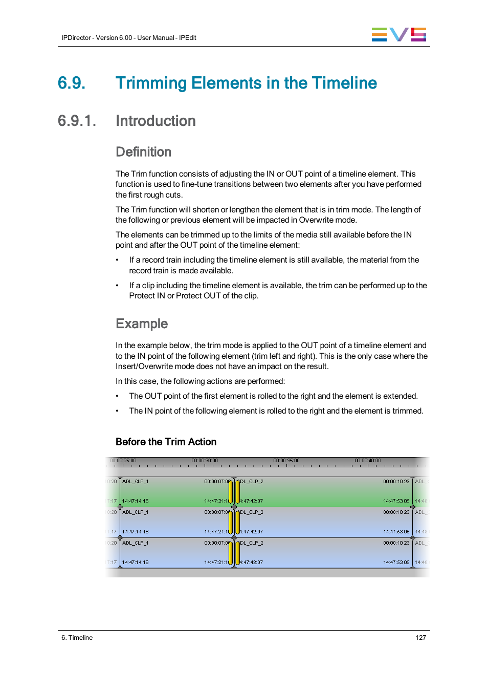 Trimming elements in the timeline, Introduction, Definition | Example | EVS IPDirector Version 6.0 - November 2012 Part 8 User's Manual User Manual | Page 139 / 250