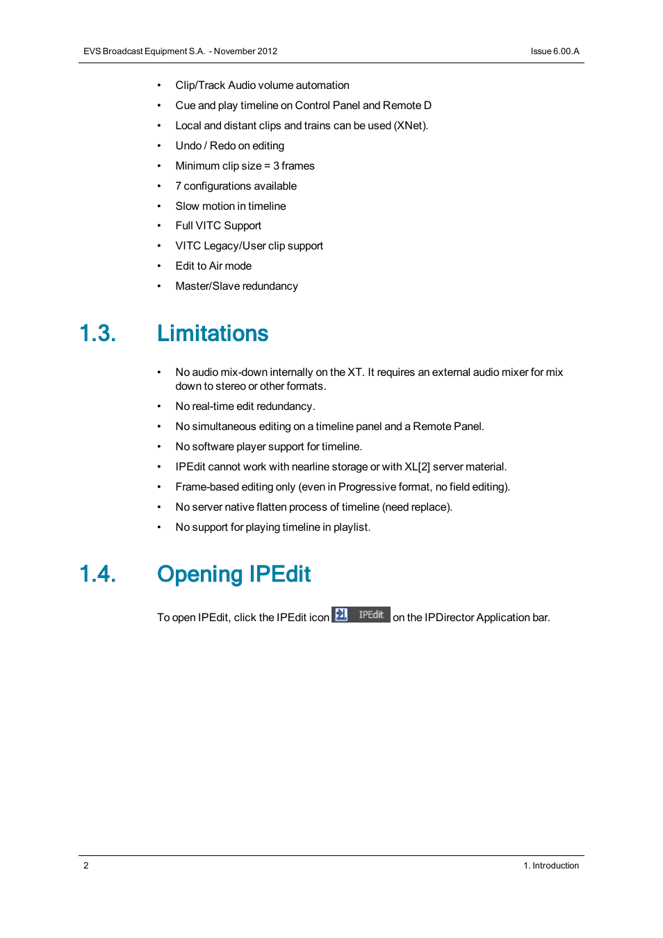 Limitations, Opening ipedit | EVS IPDirector Version 6.0 - November 2012 Part 8 User's Manual User Manual | Page 14 / 250