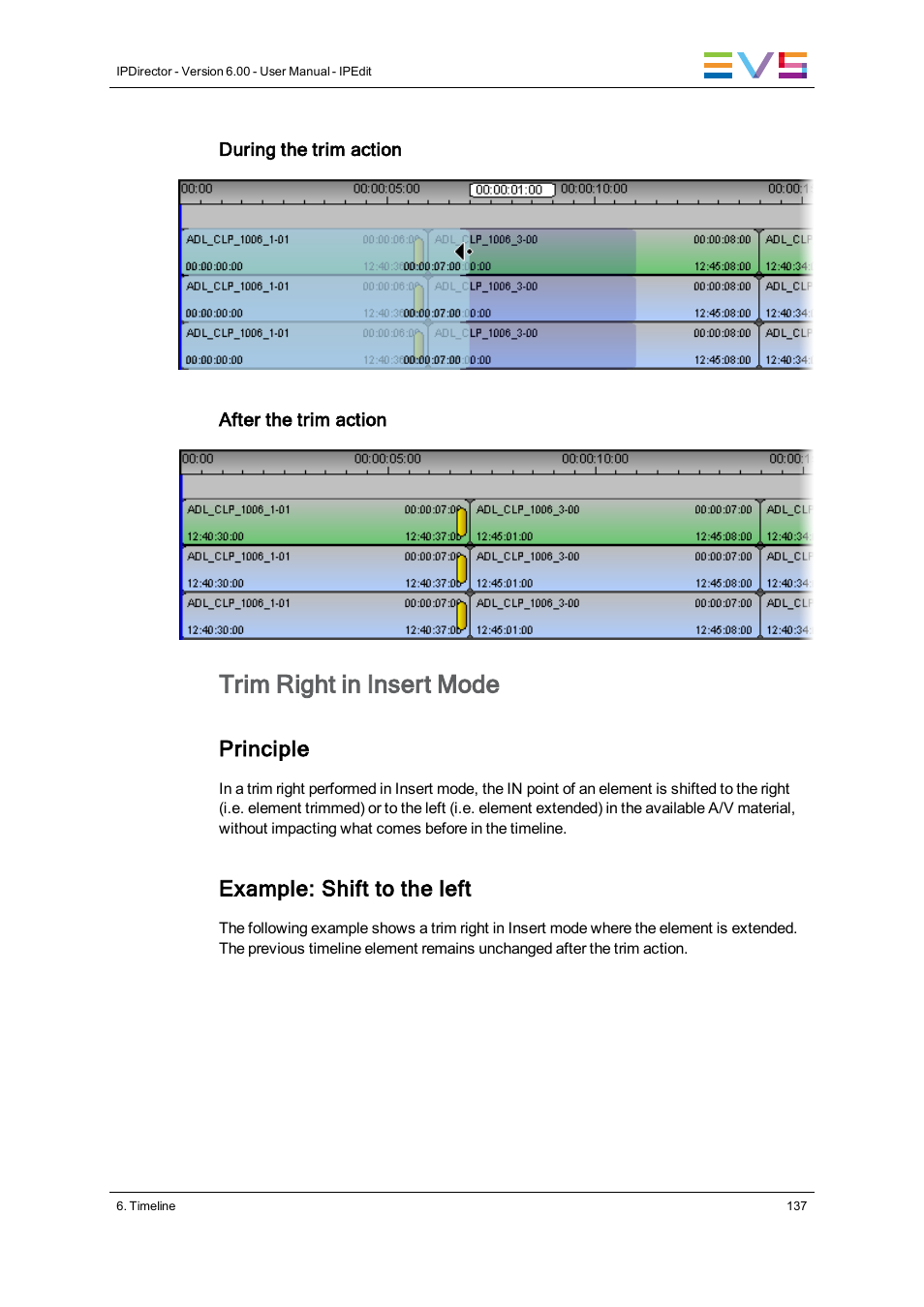 Trim right in insert mode, Principle, Example: shift to the left | EVS IPDirector Version 6.0 - November 2012 Part 8 User's Manual User Manual | Page 149 / 250