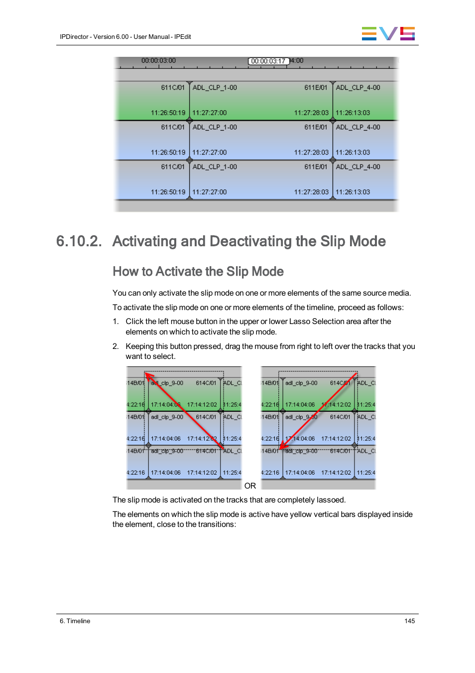 Activating and deactivating the slip mode, How to activate the slip mode | EVS IPDirector Version 6.0 - November 2012 Part 8 User's Manual User Manual | Page 157 / 250