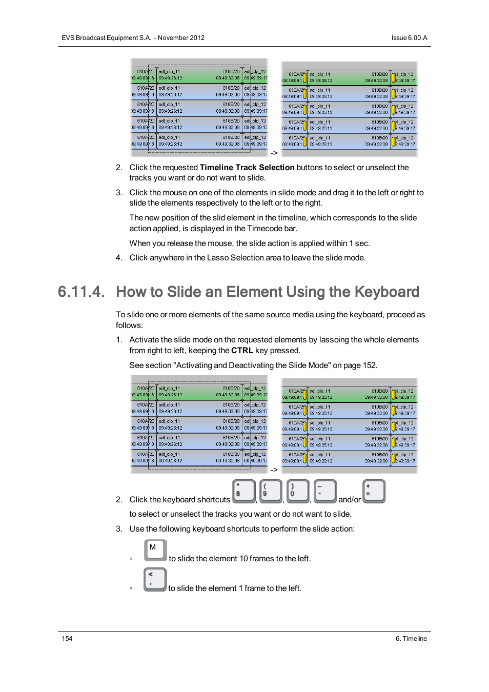 How to slide an element using the keyboard | EVS IPDirector Version 6.0 - November 2012 Part 8 User's Manual User Manual | Page 166 / 250