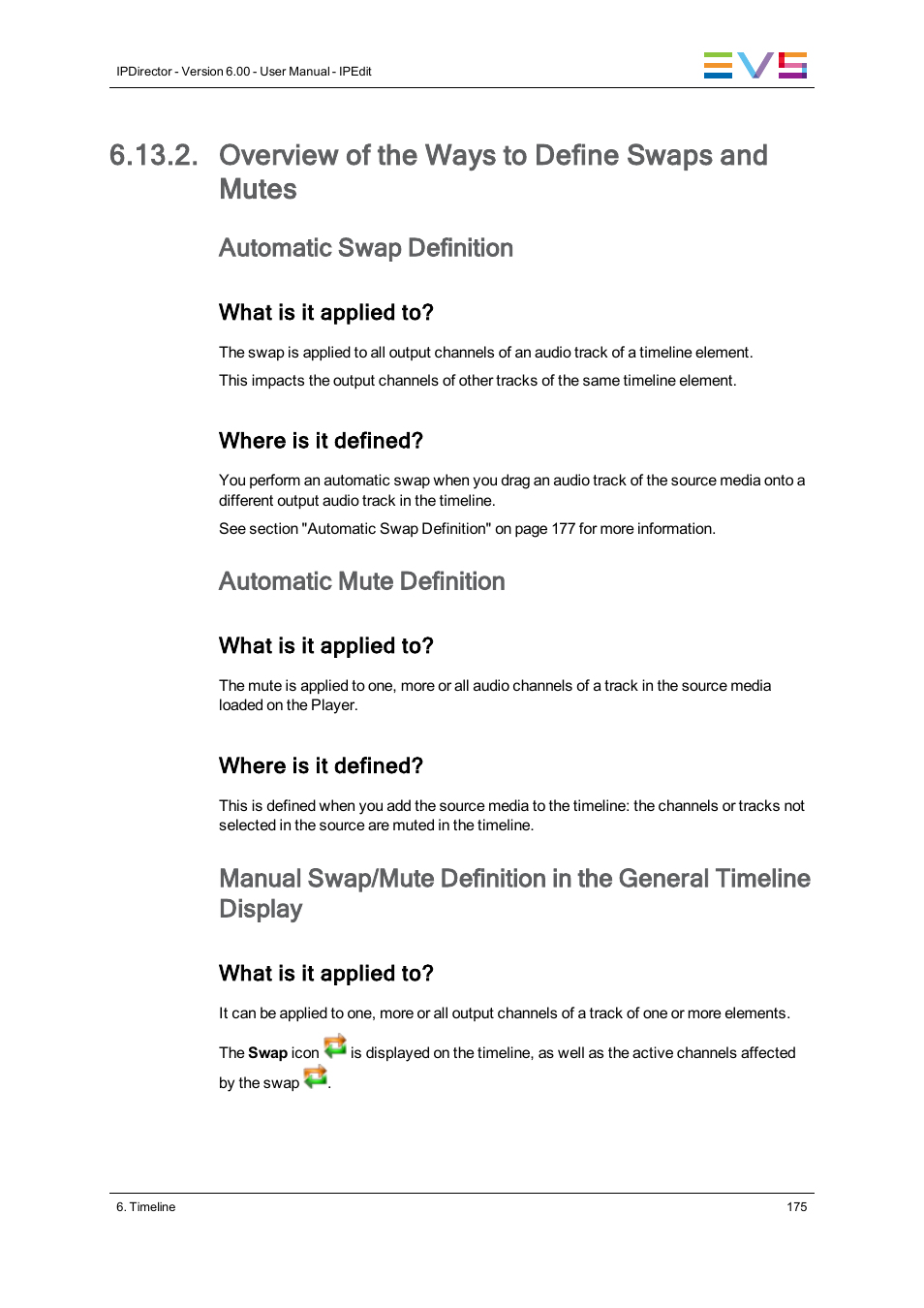 Overview of the ways to define swaps and mutes, Automatic swap definition, Automatic mute definition | EVS IPDirector Version 6.0 - November 2012 Part 8 User's Manual User Manual | Page 187 / 250