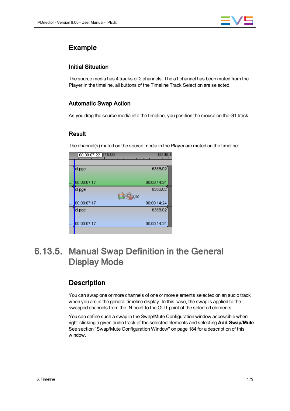 Manual swap definition in the general display mode, Example, Description | EVS IPDirector Version 6.0 - November 2012 Part 8 User's Manual User Manual | Page 191 / 250