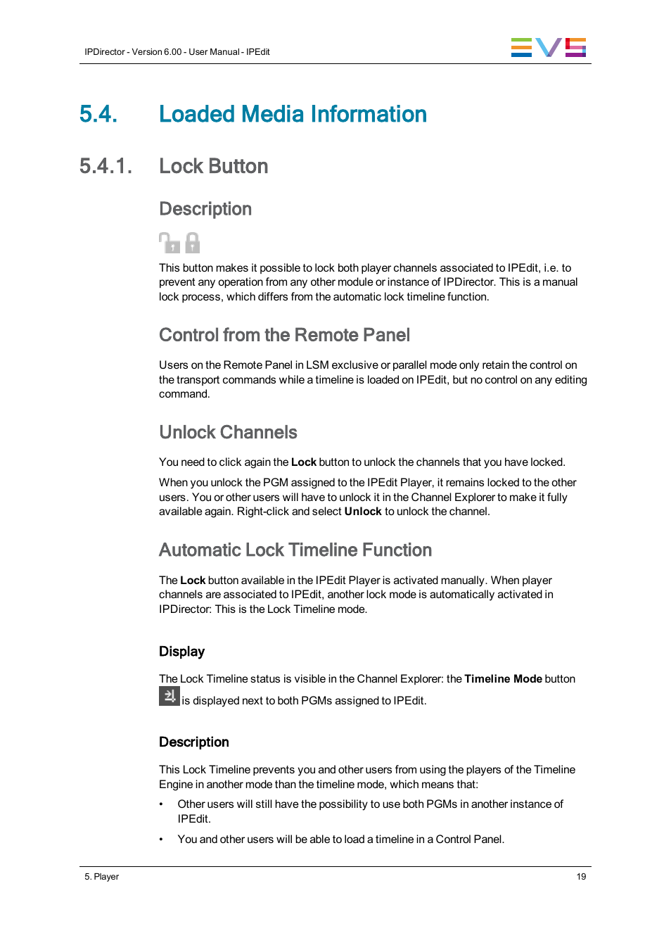 Loaded media information, Lock button, Description | Control from the remote panel, Unlock channels, Automatic lock timeline function | EVS IPDirector Version 6.0 - November 2012 Part 8 User's Manual User Manual | Page 31 / 250