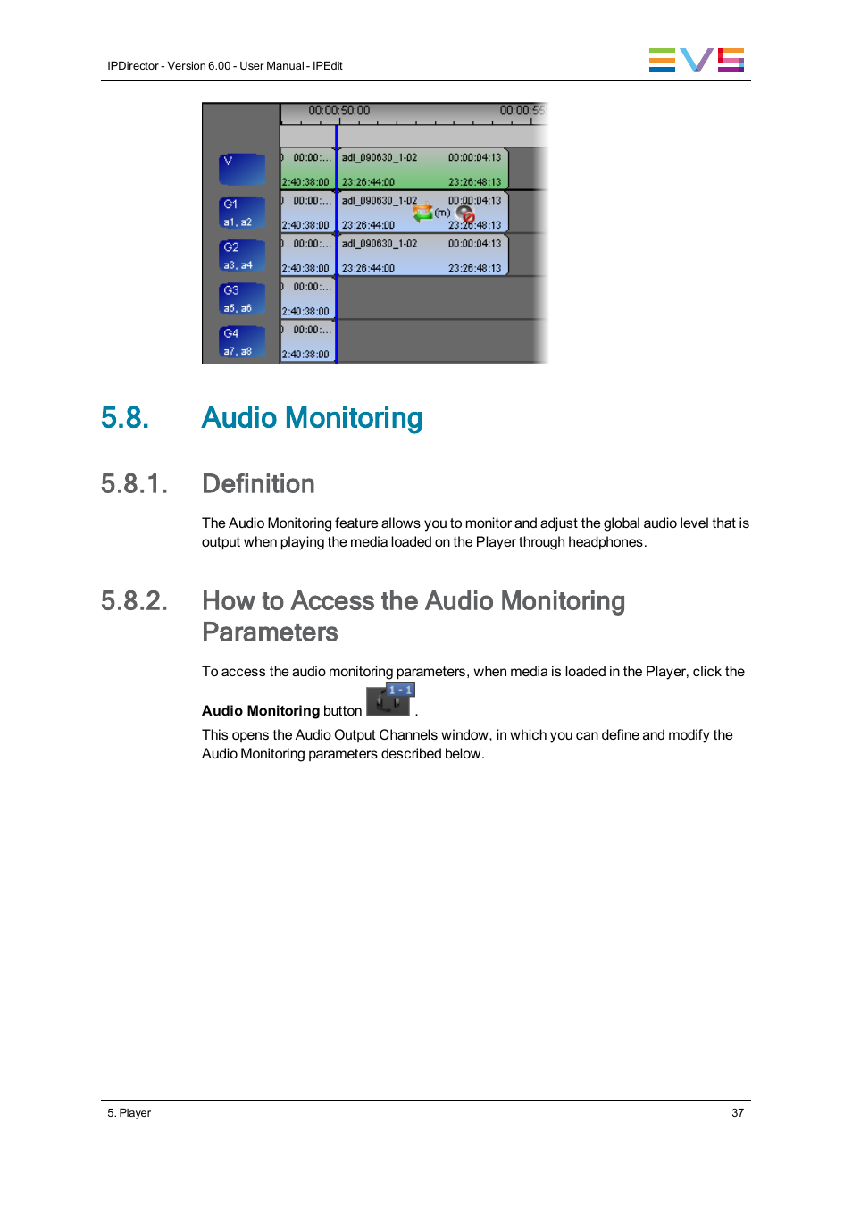 Audio monitoring, Definition, How to access the audio monitoring parameters | EVS IPDirector Version 6.0 - November 2012 Part 8 User's Manual User Manual | Page 49 / 250