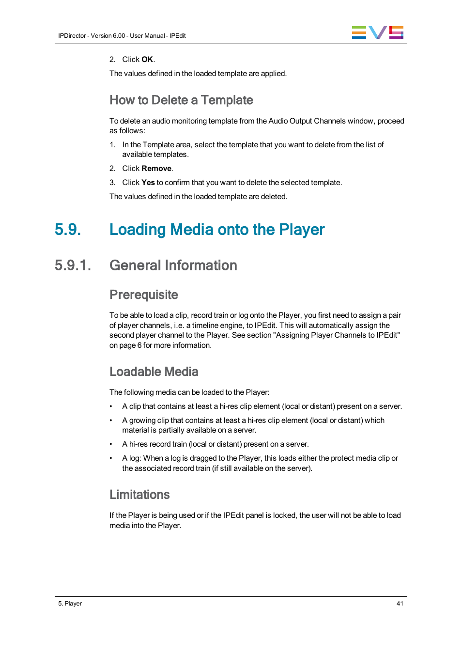 Loading media onto the player, General information, How to delete a template | Prerequisite, Loadable media, Limitations | EVS IPDirector Version 6.0 - November 2012 Part 8 User's Manual User Manual | Page 53 / 250