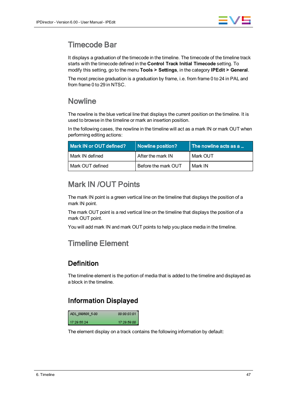 Timecode bar, Nowline, Mark in /out points | Timeline element, Definition, Information displayed | EVS IPDirector Version 6.0 - November 2012 Part 8 User's Manual User Manual | Page 59 / 250
