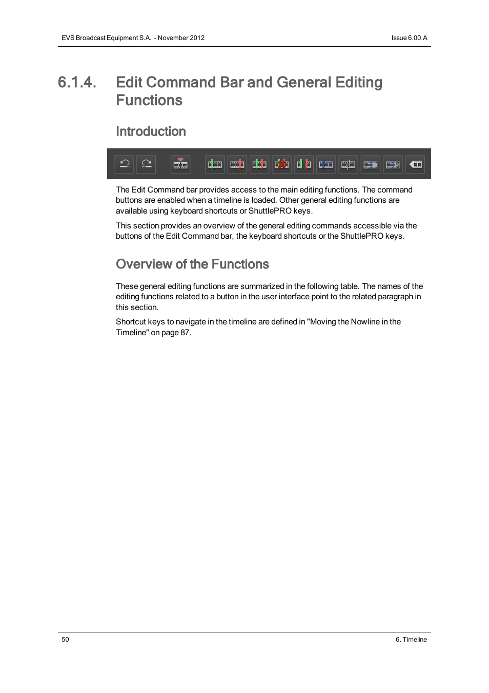 Edit command bar and general editing functions, Introduction, Overview of the functions | EVS IPDirector Version 6.0 - November 2012 Part 8 User's Manual User Manual | Page 62 / 250