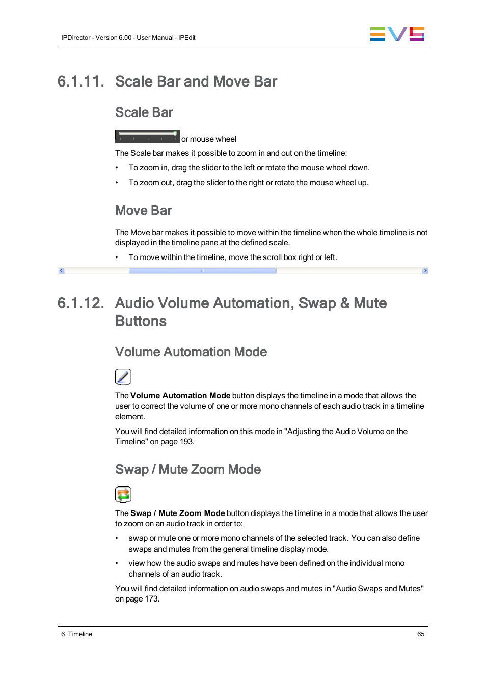 Scale bar and move bar, Audio volume automation, swap & mute buttons, Scale bar | Move bar, Volume automation mode, Swap / mute zoom mode | EVS IPDirector Version 6.0 - November 2012 Part 8 User's Manual User Manual | Page 77 / 250