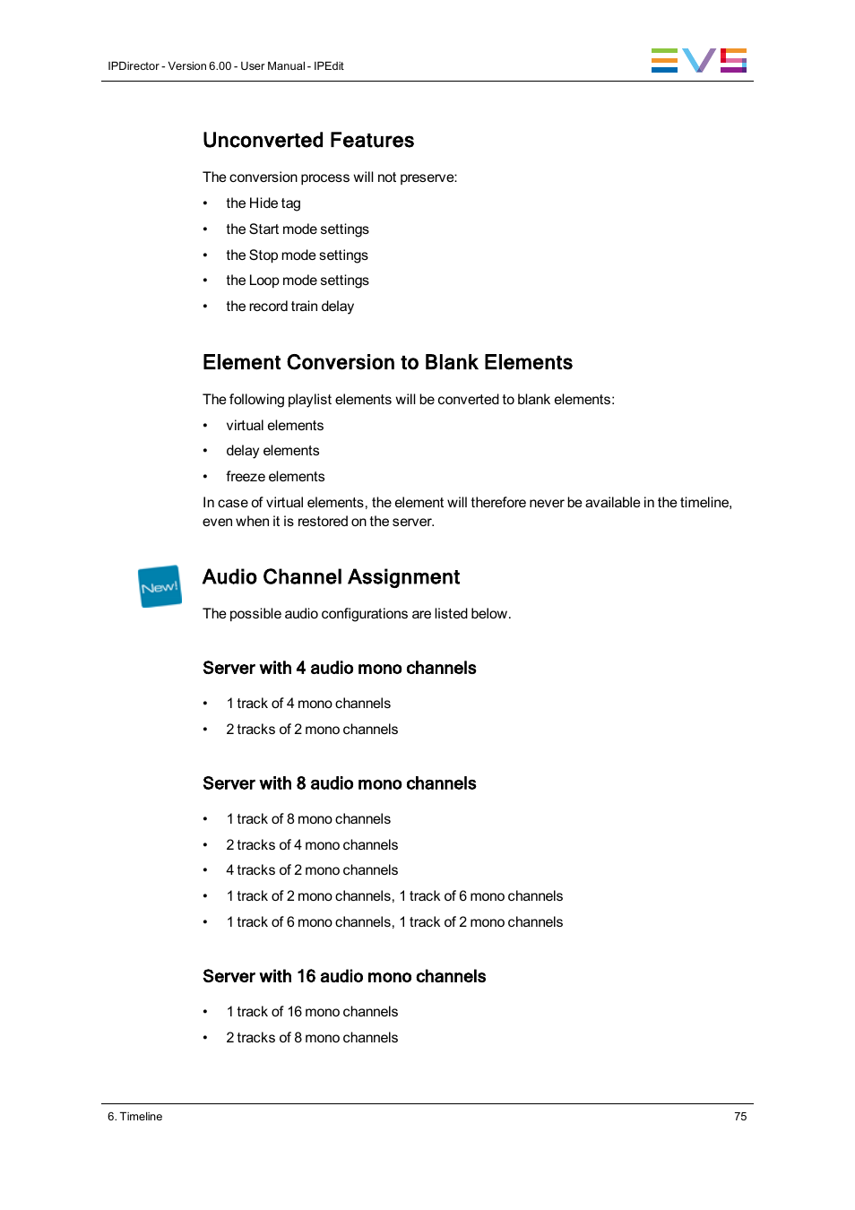 Unconverted features, Element conversion to blank elements, Audio channel assignment | EVS IPDirector Version 6.0 - November 2012 Part 8 User's Manual User Manual | Page 87 / 250