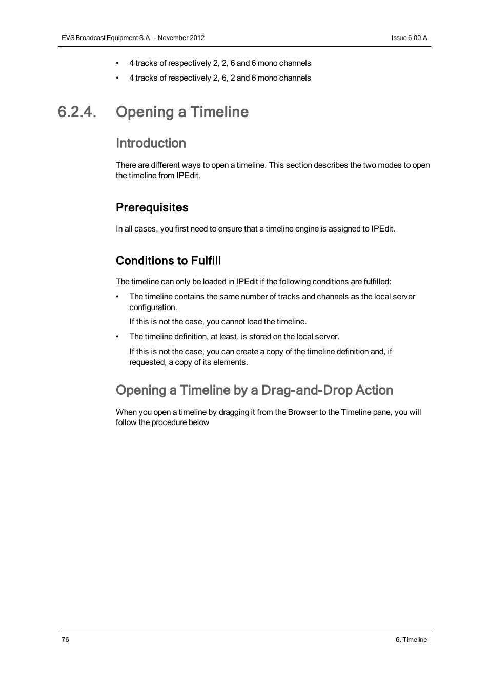 Opening a timeline, Introduction, Opening a timeline by a drag-and-drop action | Prerequisites, Conditions to fulfill | EVS IPDirector Version 6.0 - November 2012 Part 8 User's Manual User Manual | Page 88 / 250