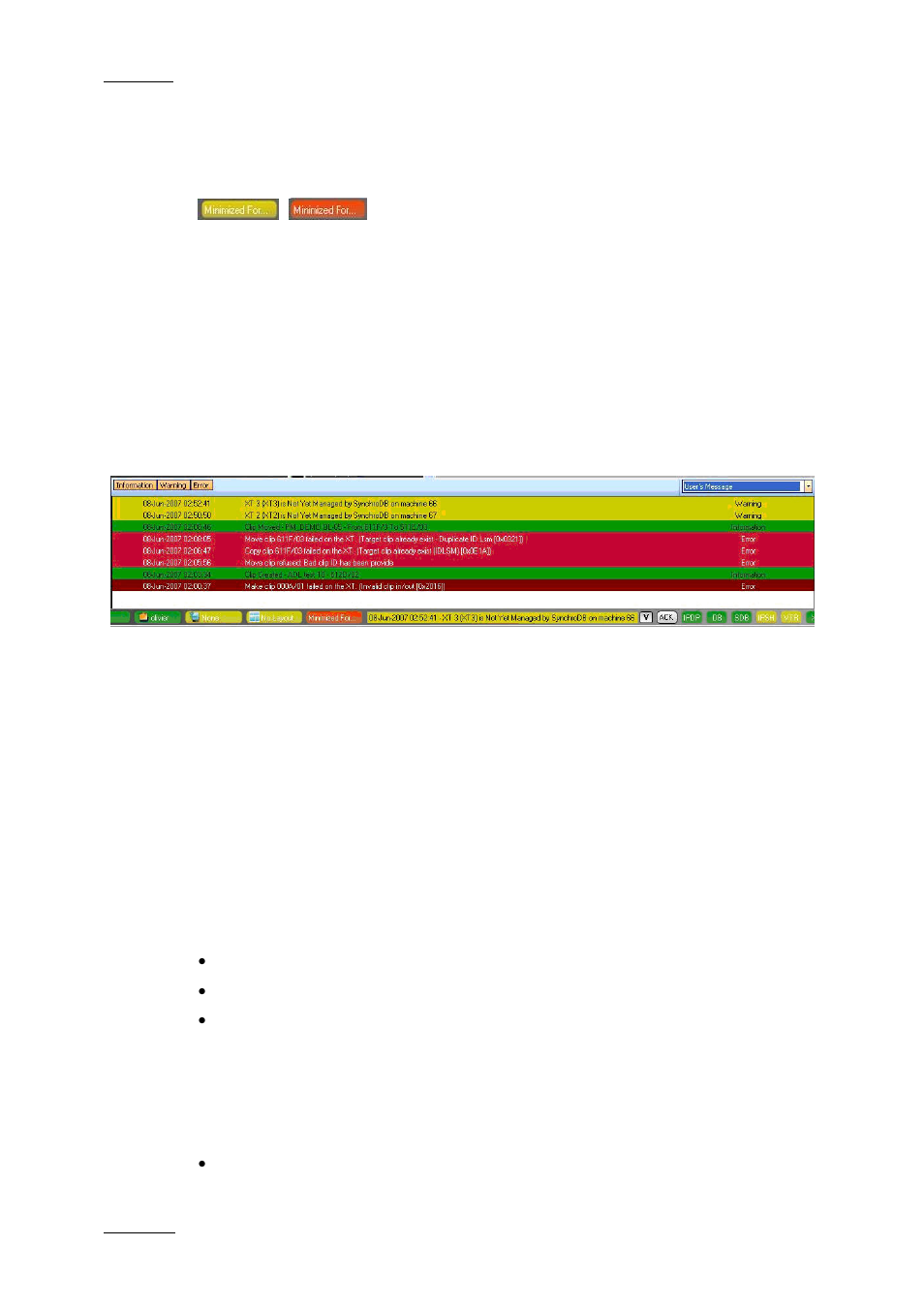3 minimised icon, 4 message panel, Accessing and closing the message panel | Information available in the message bar, Message colour | EVS IPDirector Version 5.6 - May 2009 Part 1 User's Manual User Manual | Page 37 / 121