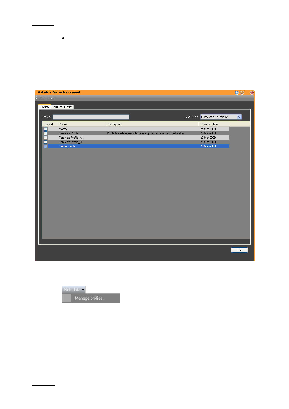 Verview of the, Etadata, Rofiles | Anagement, Indow | EVS IPDirector Version 5.6 - May 2009 Part 1 User's Manual User Manual | Page 41 / 121