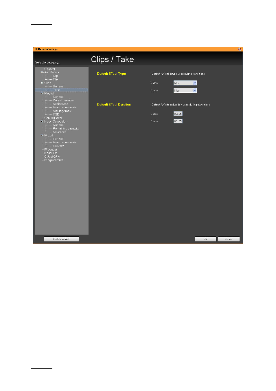 Clip takes settings, Default effect type, Default effect duration | 3 clips settings | EVS IPDirector Version 5.6 - May 2009 Part 1 User's Manual User Manual | Page 73 / 121