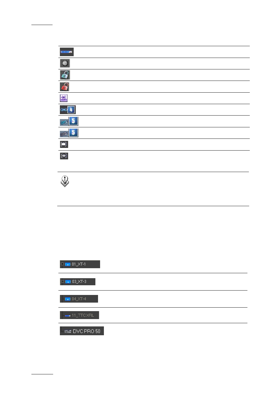 Status icons, 1 background color of window outline, 2 channel explorer views | Tatus, Cons | EVS IPDirector Version 5.6 - May 2009 Part 1 User's Manual User Manual | Page 83 / 121