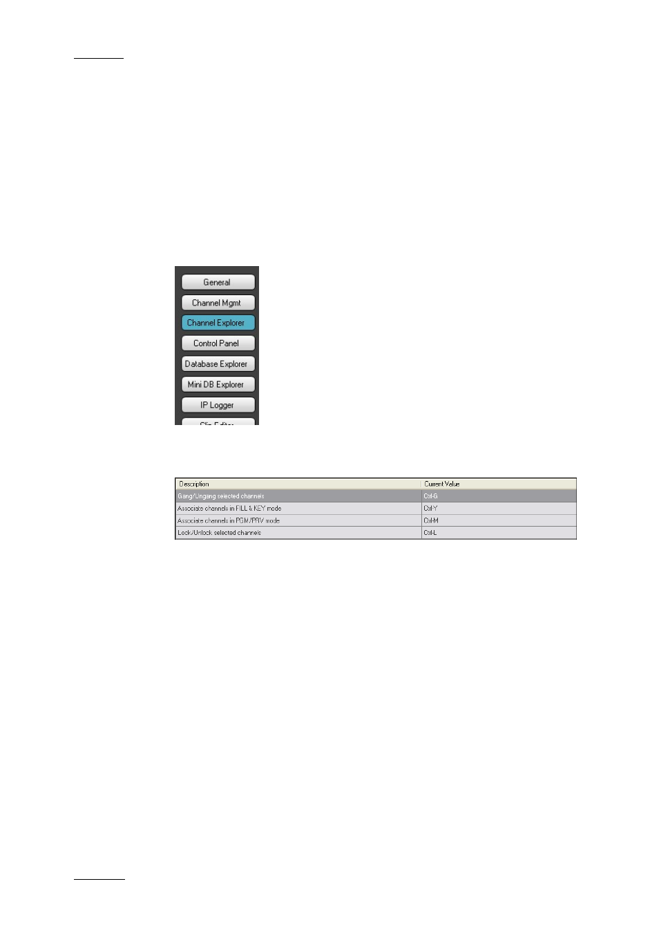 4 channel explorer shortcuts | EVS IPDirector Version 5.6 - May 2009 Part 1 User's Manual User Manual | Page 99 / 121