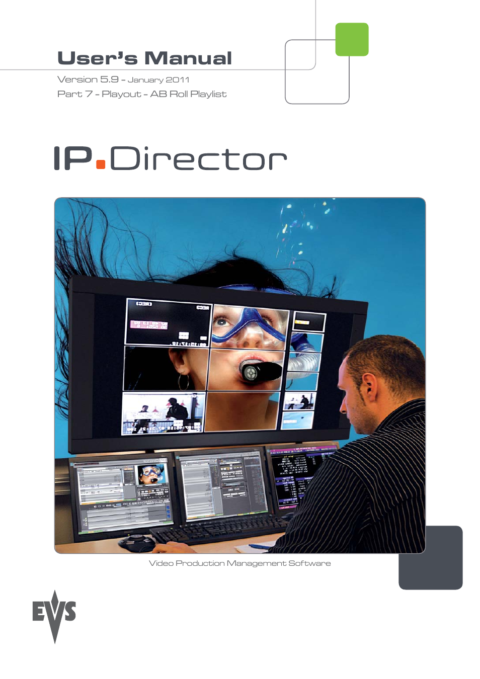 EVS IPDirector Version 5.9 - January 2011 Part 7 User’s Manual User Manual | 37 pages