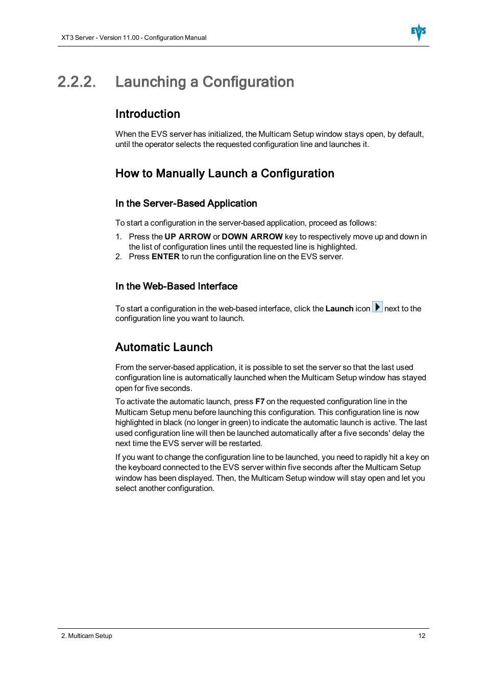 Launching a configuration, Introduction, How to manually launch a configuration | Automatic launch | EVS XT3 Version 11.00 Configuration Manual User Manual | Page 18 / 227