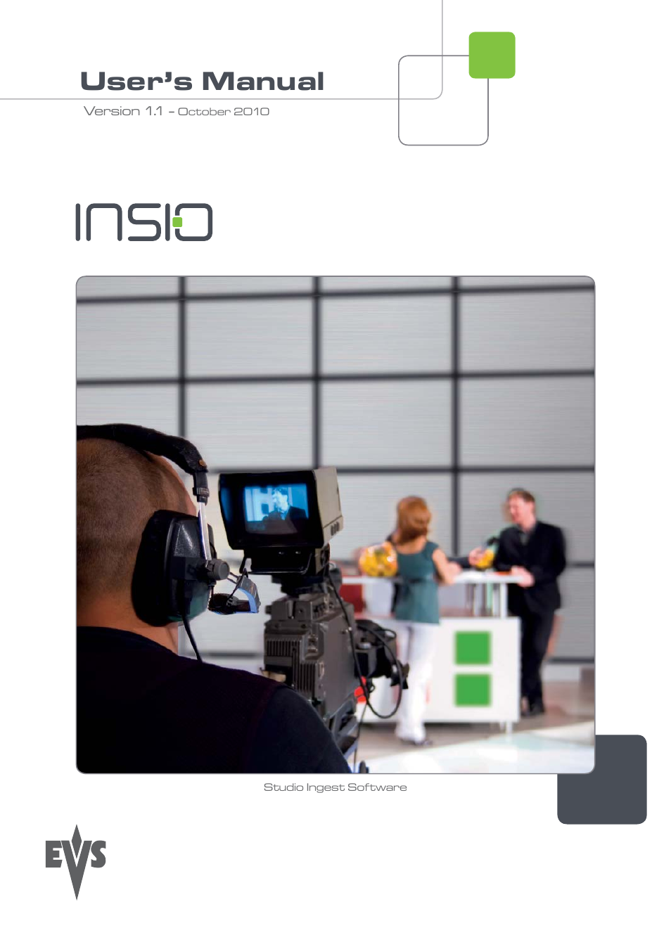 EVS INSIO Version 1.1 - October 2010 User's Manual User Manual | 121 pages