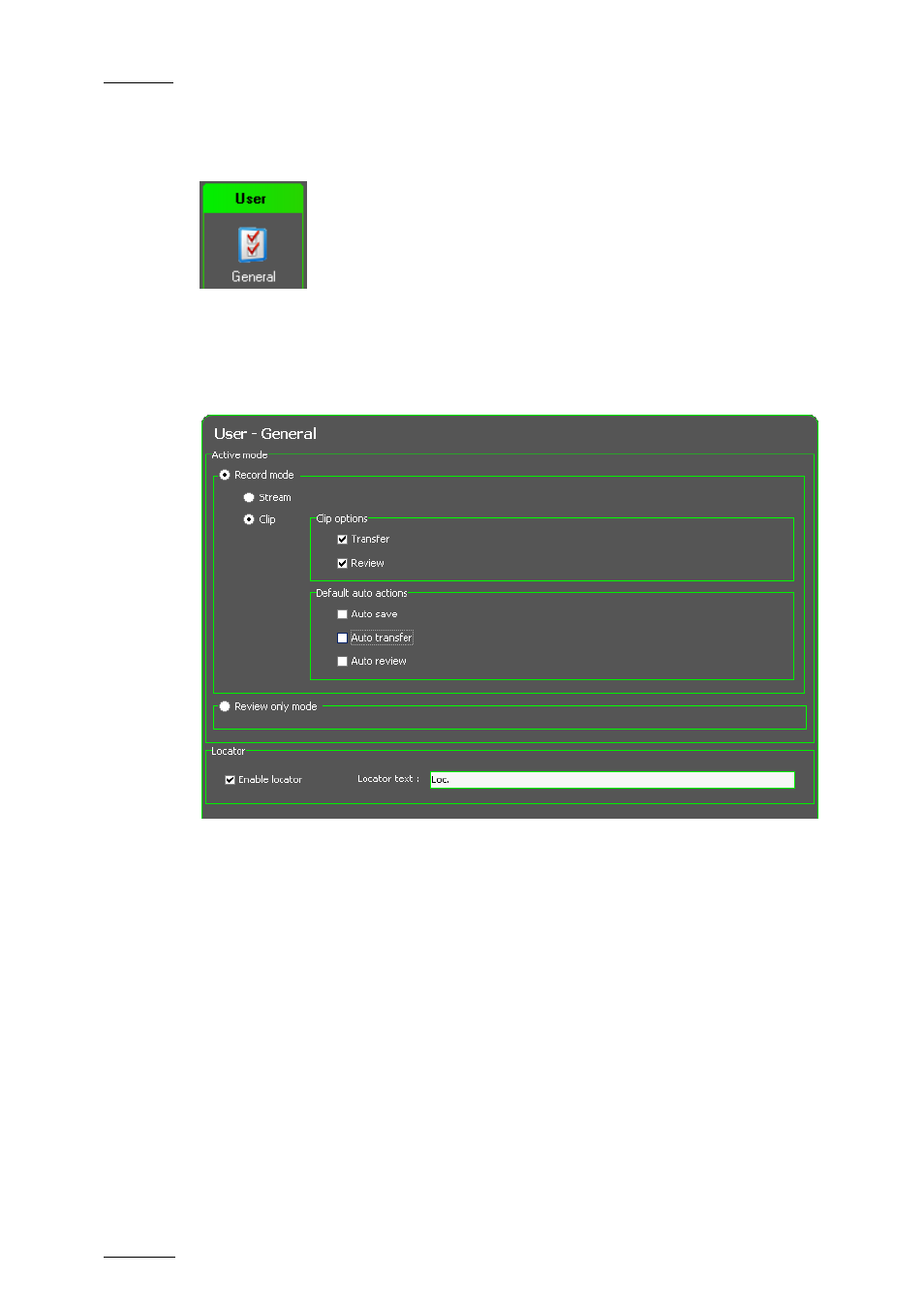 2 user general settings, Selection of the active mode, Record mode – stream | User general settings | EVS INSIO Version 1.1 - October 2010 User's Manual User Manual | Page 19 / 121