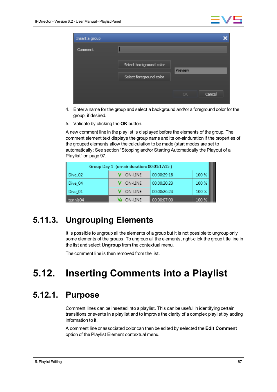 Ungrouping elements, Inserting comments into a playlist, Purpose | EVS IPDirector Version 6.2 - June 2013 PLAYLIST PANEL User Manual User Manual | Page 101 / 178
