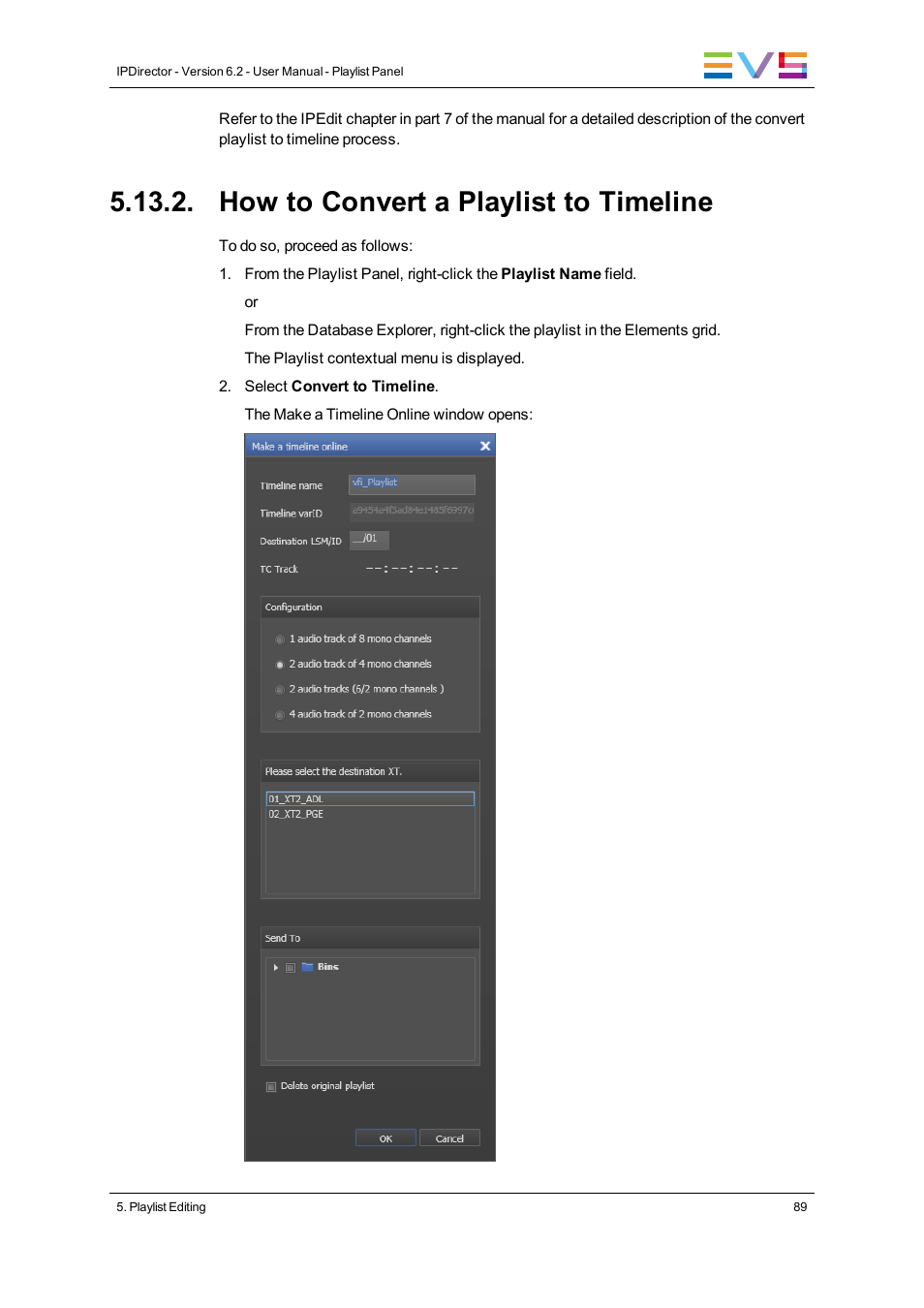 How to convert a playlist to timeline | EVS IPDirector Version 6.2 - June 2013 PLAYLIST PANEL User Manual User Manual | Page 103 / 178