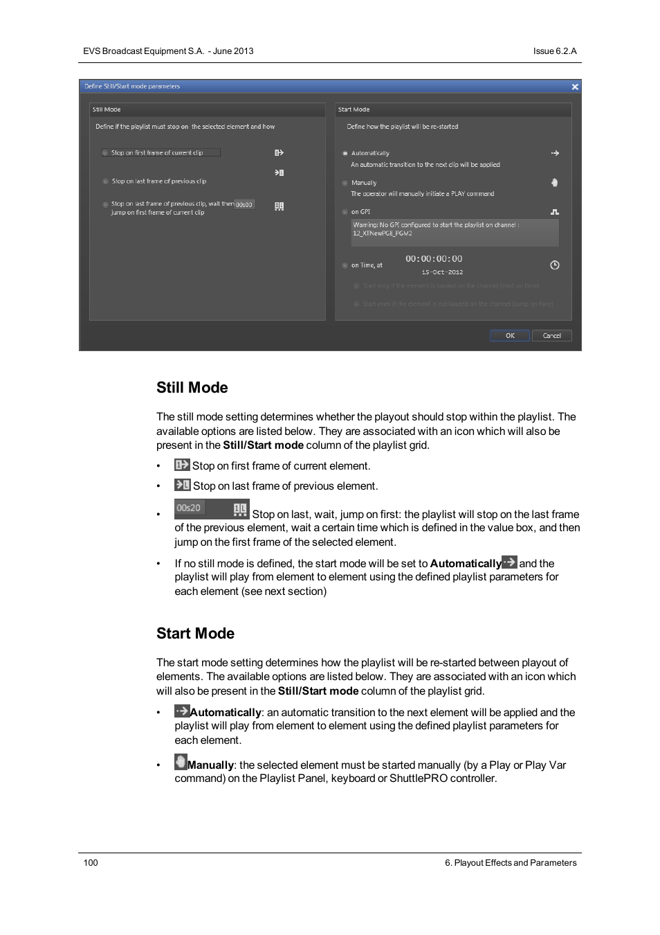 Still mode, Start mode | EVS IPDirector Version 6.2 - June 2013 PLAYLIST PANEL User Manual User Manual | Page 114 / 178