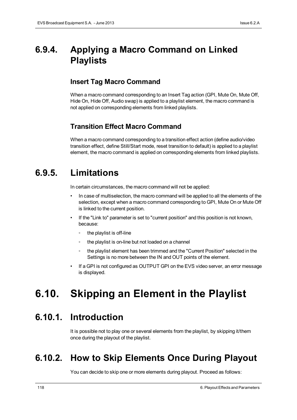 Applying a macro command on linked playlists, Limitations, Skipping an element in the playlist | Introduction, How to skip elements once during playout | EVS IPDirector Version 6.2 - June 2013 PLAYLIST PANEL User Manual User Manual | Page 132 / 178