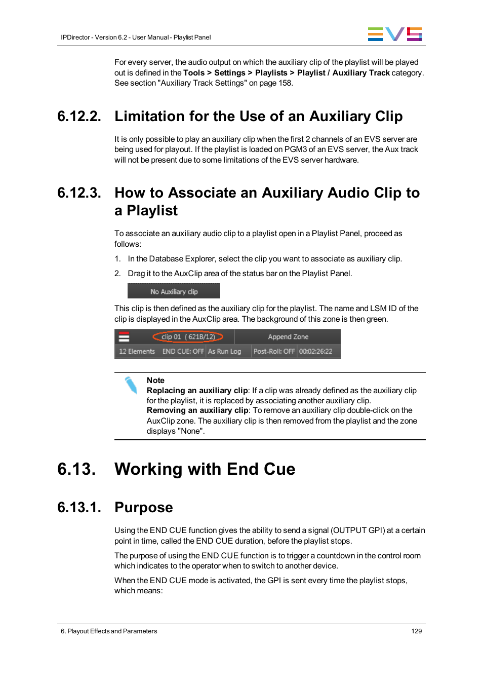 Limitation for the use of an auxiliary clip, Working with end cue, Purpose | EVS IPDirector Version 6.2 - June 2013 PLAYLIST PANEL User Manual User Manual | Page 143 / 178