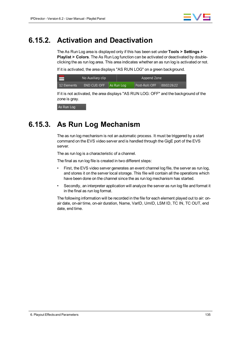 Activation and deactivation, As run log mechanism | EVS IPDirector Version 6.2 - June 2013 PLAYLIST PANEL User Manual User Manual | Page 149 / 178