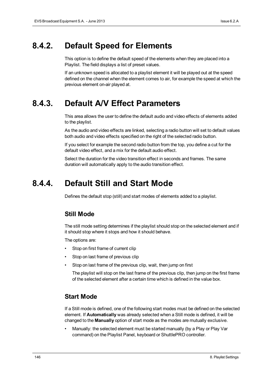 Default speed for elements, Default a/v effect parameters, Default still and start mode | Still mode, Start mode | EVS IPDirector Version 6.2 - June 2013 PLAYLIST PANEL User Manual User Manual | Page 160 / 178