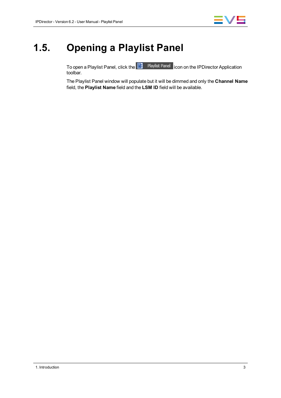 Opening a playlist panel | EVS IPDirector Version 6.2 - June 2013 PLAYLIST PANEL User Manual User Manual | Page 17 / 178
