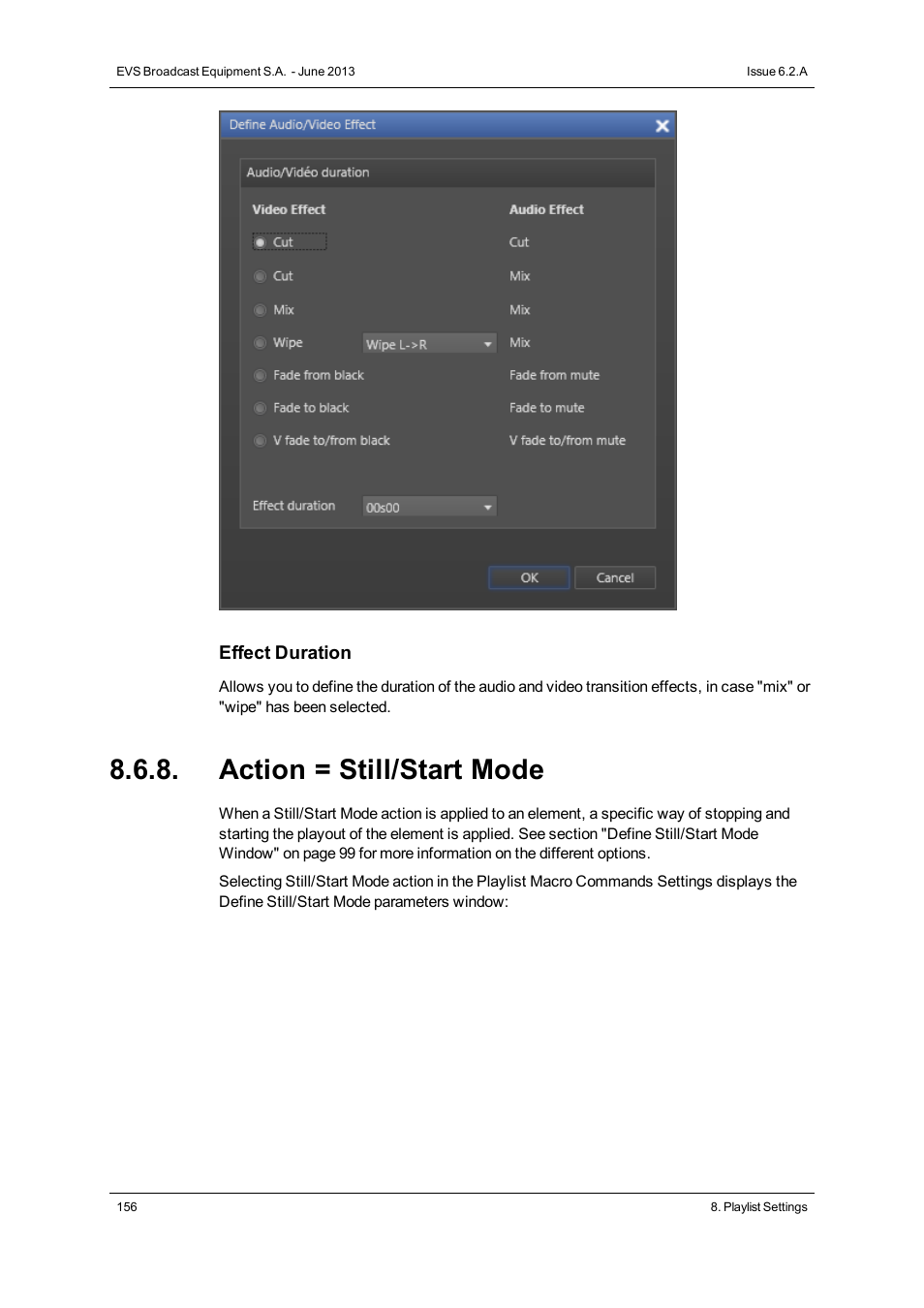 Action = still/start mode | EVS IPDirector Version 6.2 - June 2013 PLAYLIST PANEL User Manual User Manual | Page 170 / 178