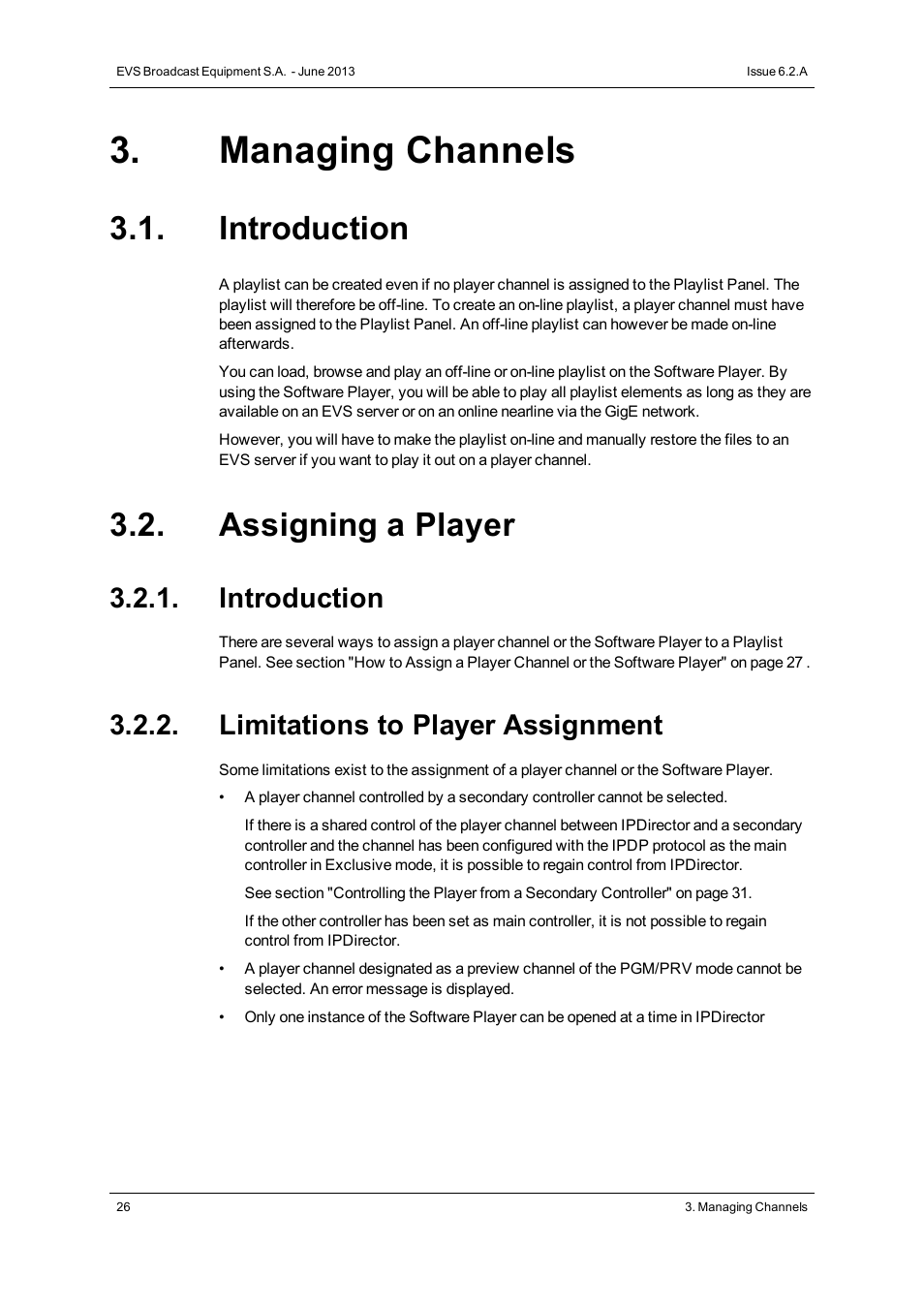 Managing channels, Introduction, Assigning a player | Limitations to player assignment | EVS IPDirector Version 6.2 - June 2013 PLAYLIST PANEL User Manual User Manual | Page 40 / 178