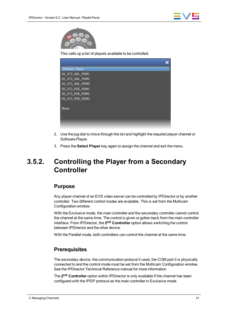 Controlling the player from a secondary controller, Purpose, Prerequisites | EVS IPDirector Version 6.2 - June 2013 PLAYLIST PANEL User Manual User Manual | Page 45 / 178