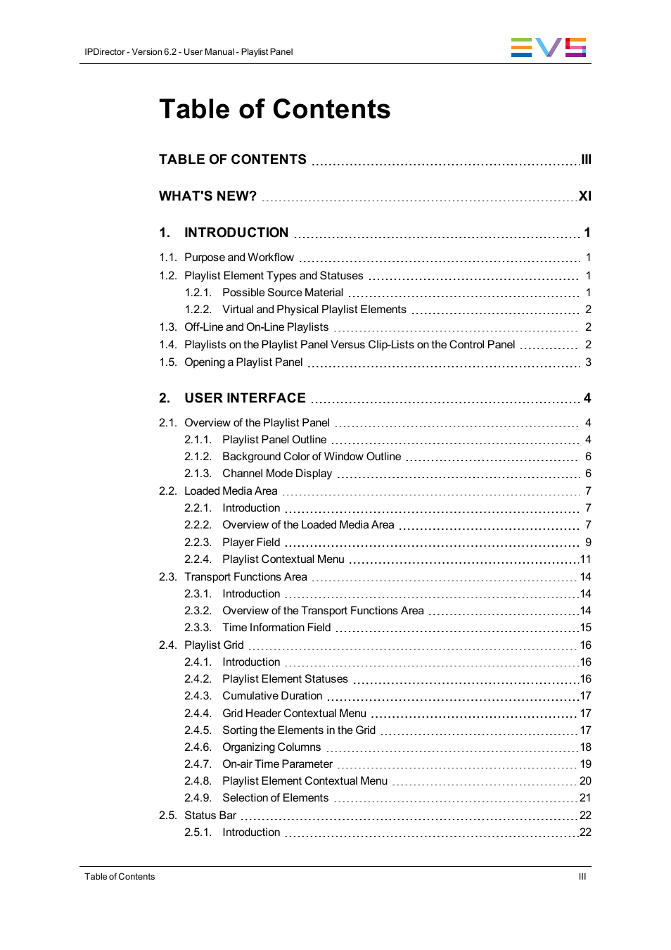 EVS IPDirector Version 6.2 - June 2013 PLAYLIST PANEL User Manual User Manual | Page 5 / 178