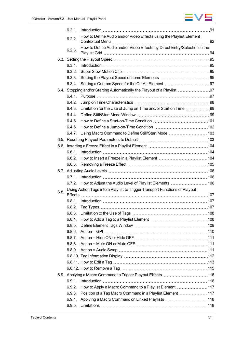 EVS IPDirector Version 6.2 - June 2013 PLAYLIST PANEL User Manual User Manual | Page 9 / 178