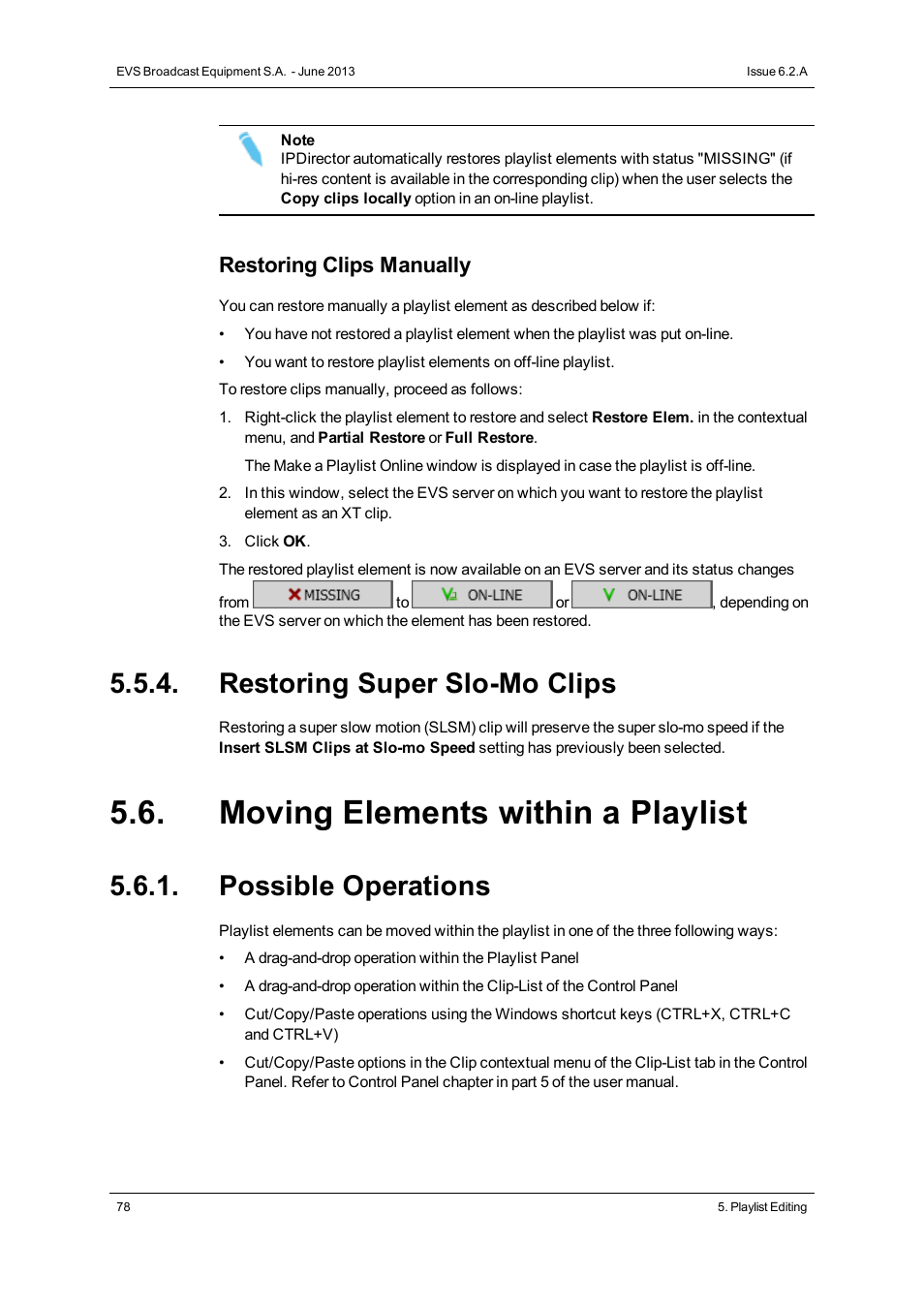 Restoring super slo-mo clips, Moving elements within a playlist, Possible operations | Restoring clips manually | EVS IPDirector Version 6.2 - June 2013 PLAYLIST PANEL User Manual User Manual | Page 92 / 178