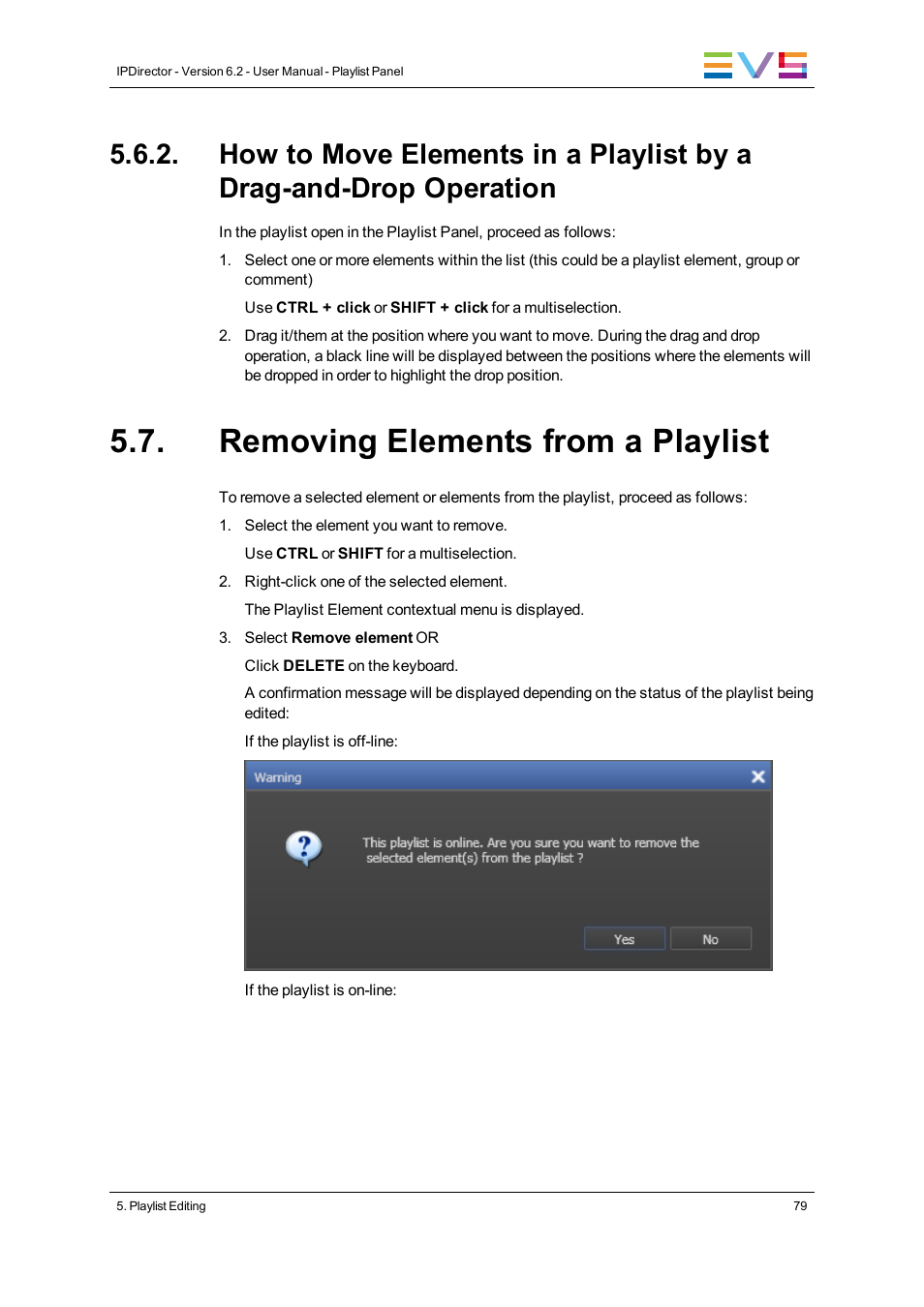 Removing elements from a playlist | EVS IPDirector Version 6.2 - June 2013 PLAYLIST PANEL User Manual User Manual | Page 93 / 178