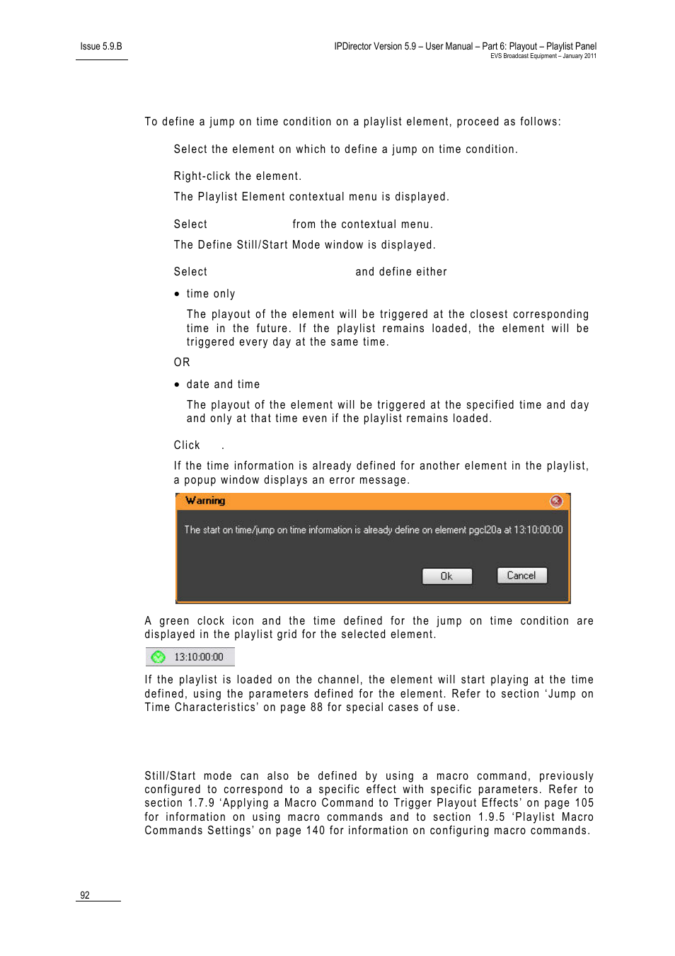 How to define a jump-on-time condition, Using macro command to define still/start mode | EVS IPDirector Version 5.9 - January 2011 Part 6 User’s Manual User Manual | Page 103 / 192