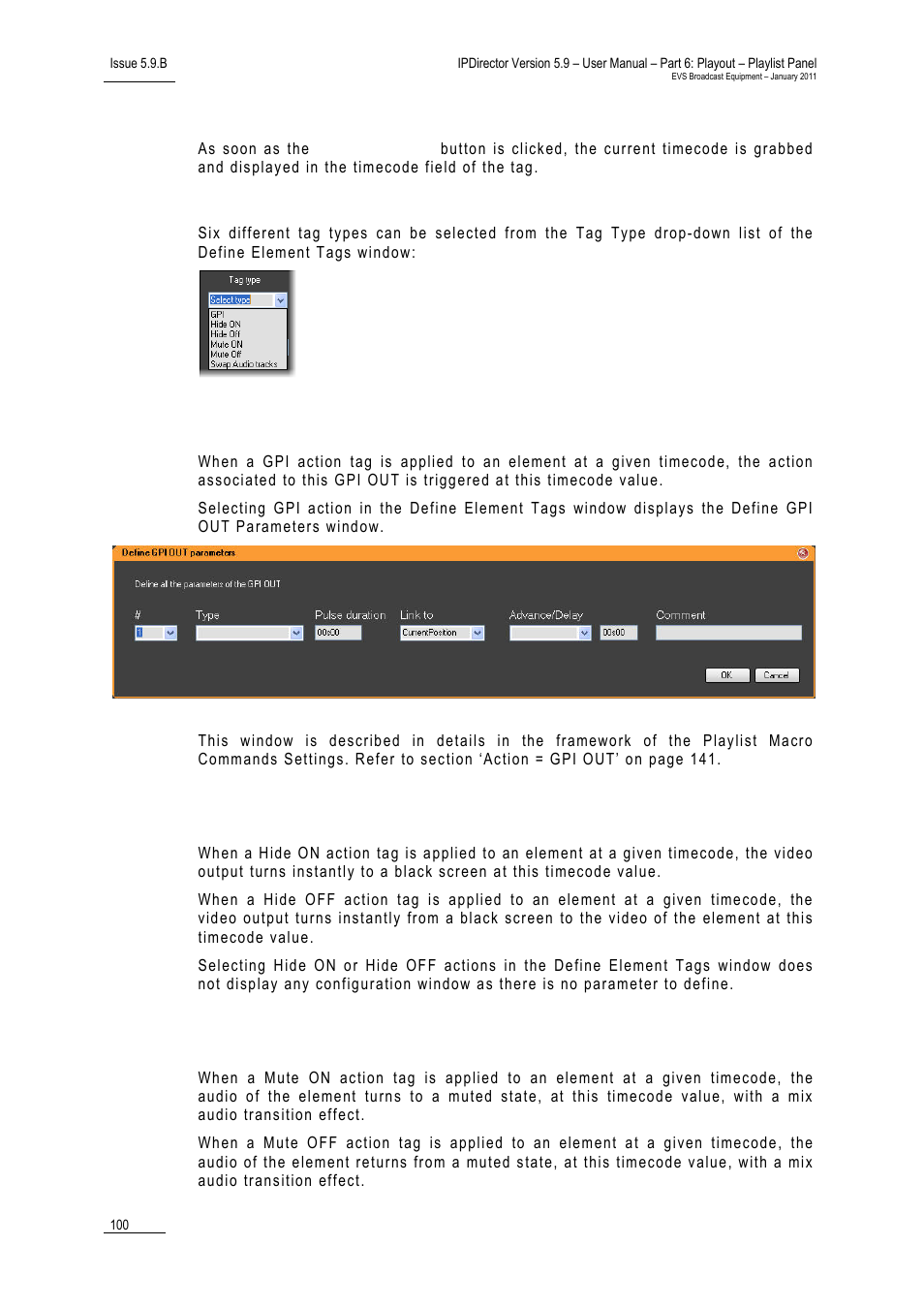 Specifying a timecode for the tag to be activated, Selecting a tag type, Action = gpi | Action = hide on or hide off, Action = mute on or mute off | EVS IPDirector Version 5.9 - January 2011 Part 6 User’s Manual User Manual | Page 111 / 192