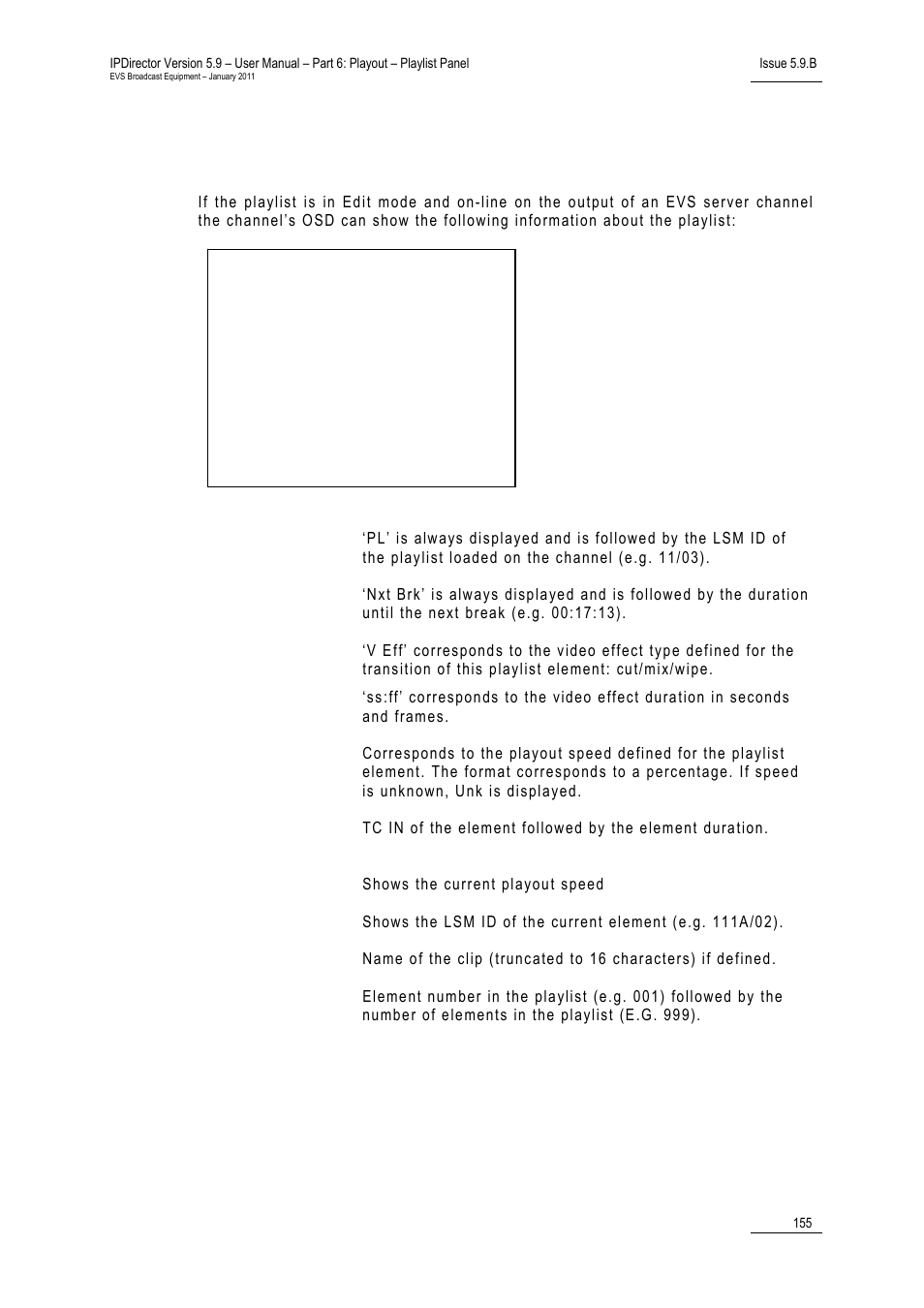 2 evs, Ideo, Erver | Hannel, Creen, Isplay in, Laylist | EVS IPDirector Version 5.9 - January 2011 Part 6 User’s Manual User Manual | Page 166 / 192