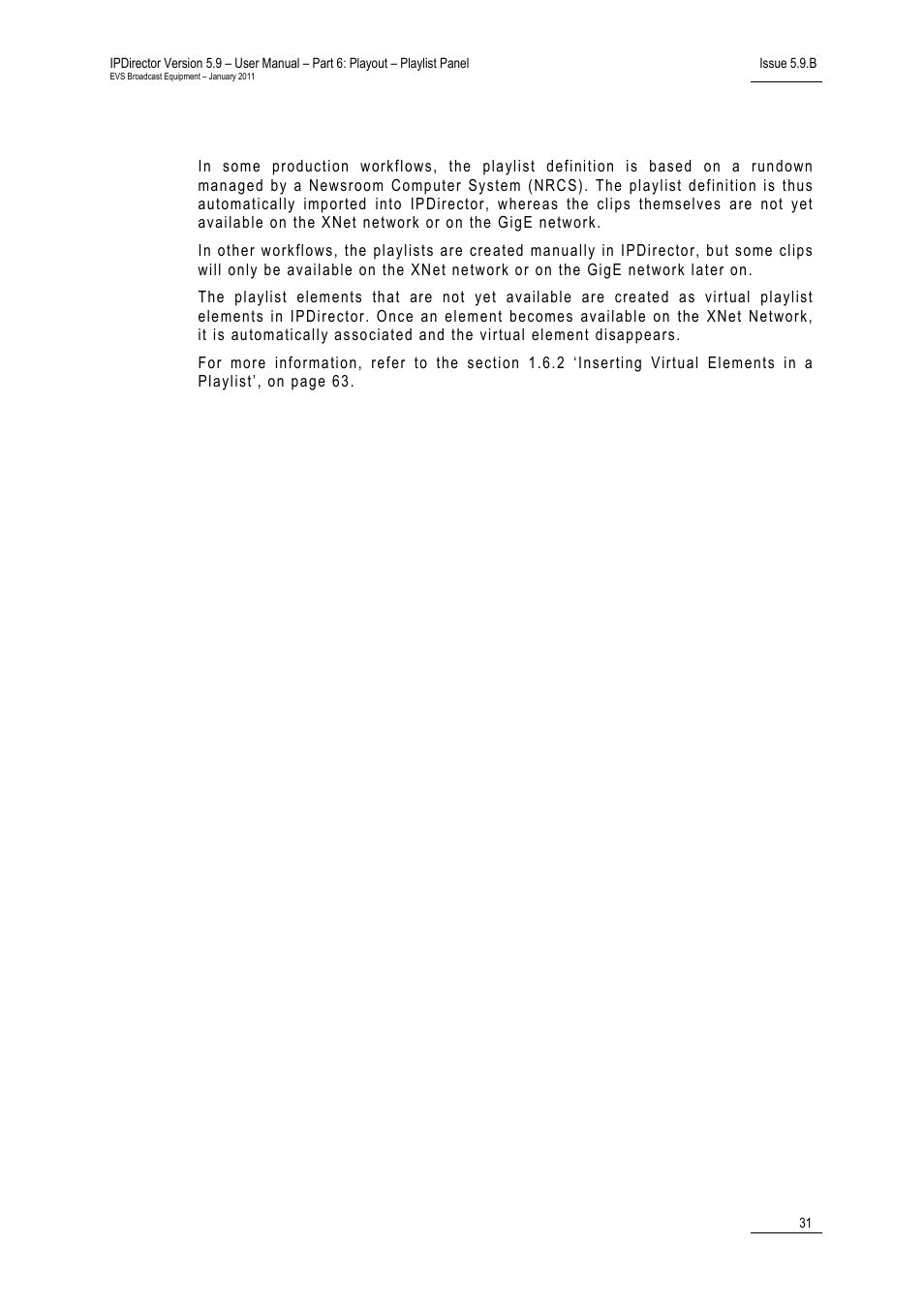 Creating a playlist with virtual playlist elements | EVS IPDirector Version 5.9 - January 2011 Part 6 User’s Manual User Manual | Page 42 / 192