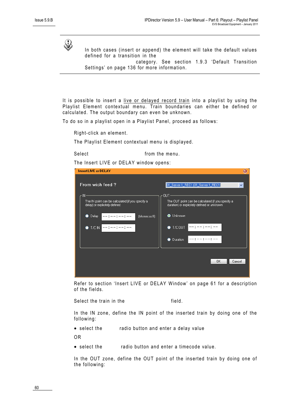 How to insert a live or delayed record train | EVS IPDirector Version 5.9 - January 2011 Part 6 User’s Manual User Manual | Page 71 / 192