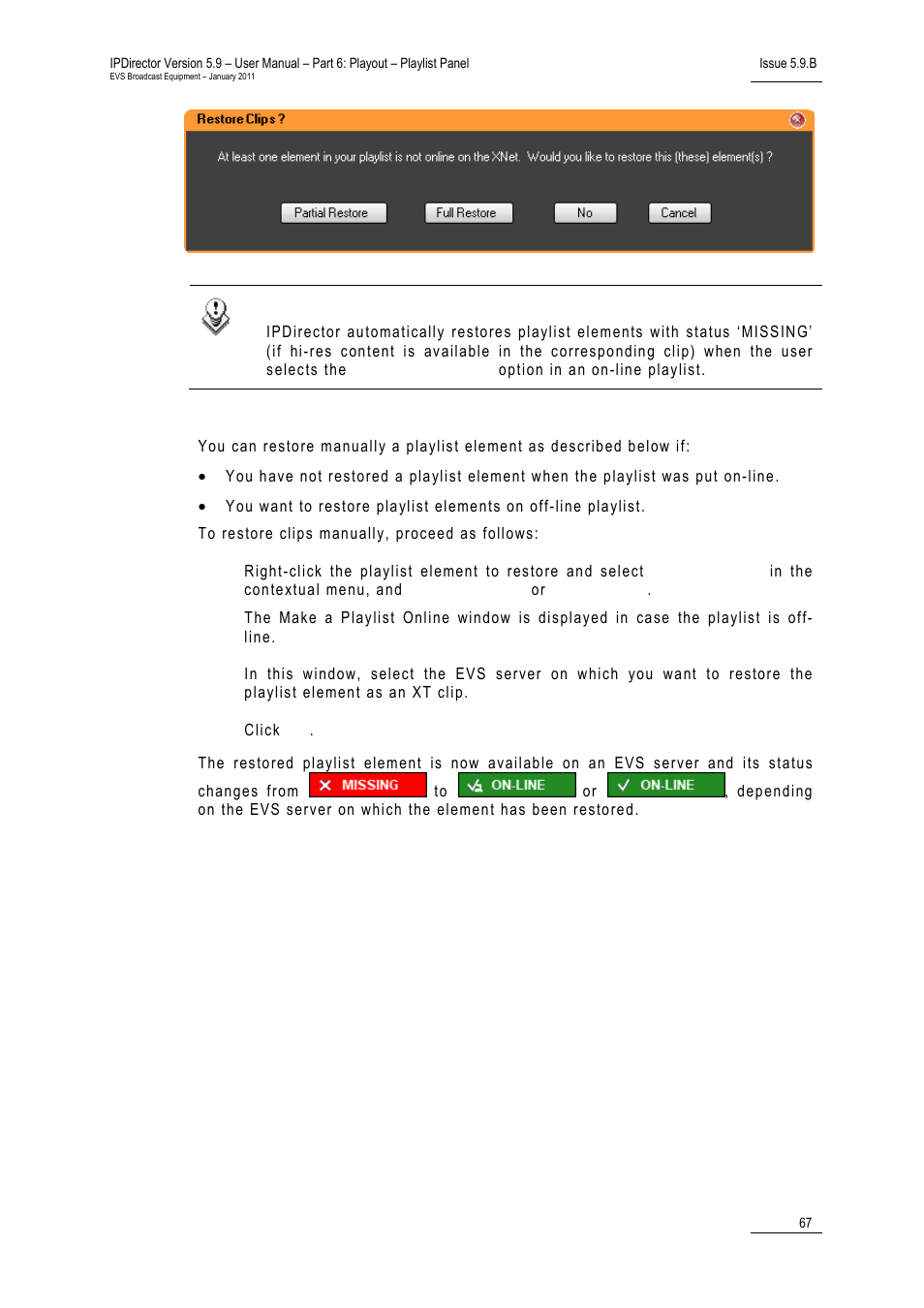 Restoring clips manually | EVS IPDirector Version 5.9 - January 2011 Part 6 User’s Manual User Manual | Page 78 / 192