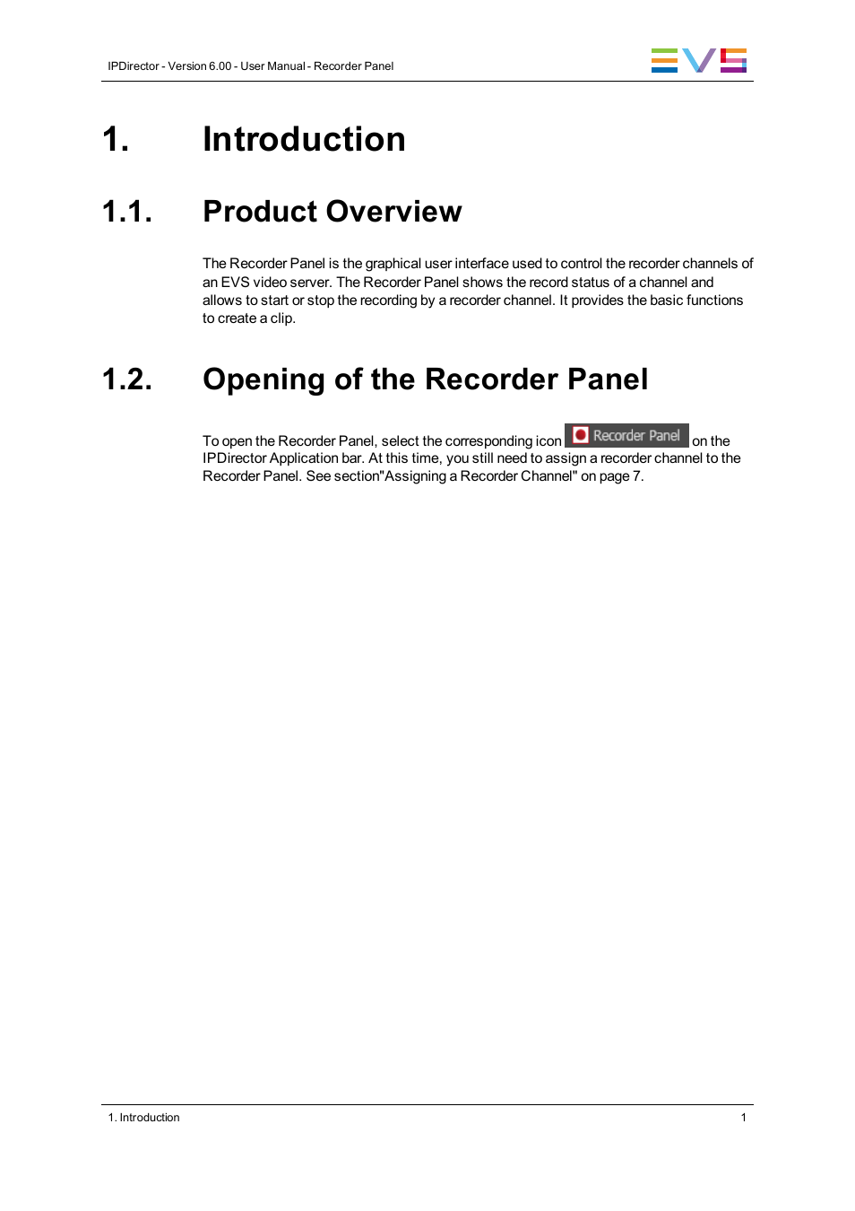 Introduction, Product overview, Opening of the recorder panel | EVS IPDirector Version 6.2 - June 2013 RECORDER PANEL User Manual User Manual | Page 9 / 24