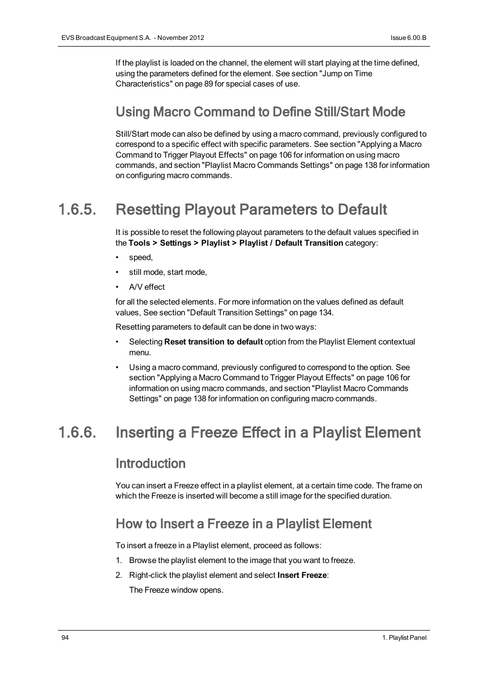 Resetting playout parameters to default, Inserting a freeze effect in a playlist element, Using macro command to define still/start mode | Introduction, How to insert a freeze in a playlist element | EVS IPDirector Version 6.0 - November 2012 Part 6 User's Manual User Manual | Page 104 / 182