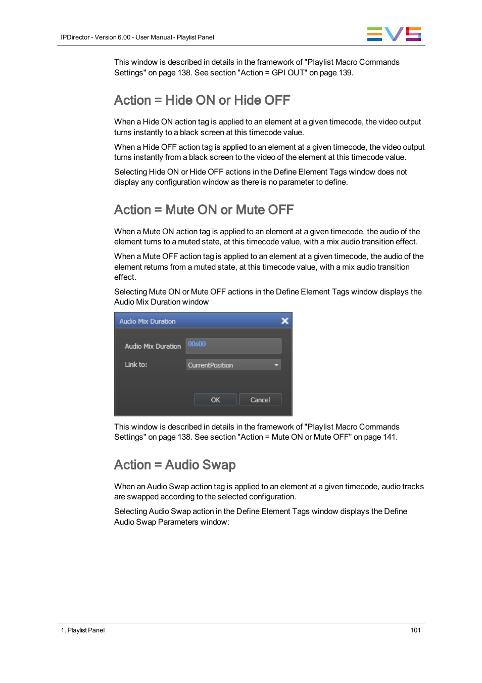 Action = hide on or hide off, Action = mute on or mute off, Action = audio swap | EVS IPDirector Version 6.0 - November 2012 Part 6 User's Manual User Manual | Page 111 / 182